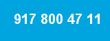 917 800 47 11